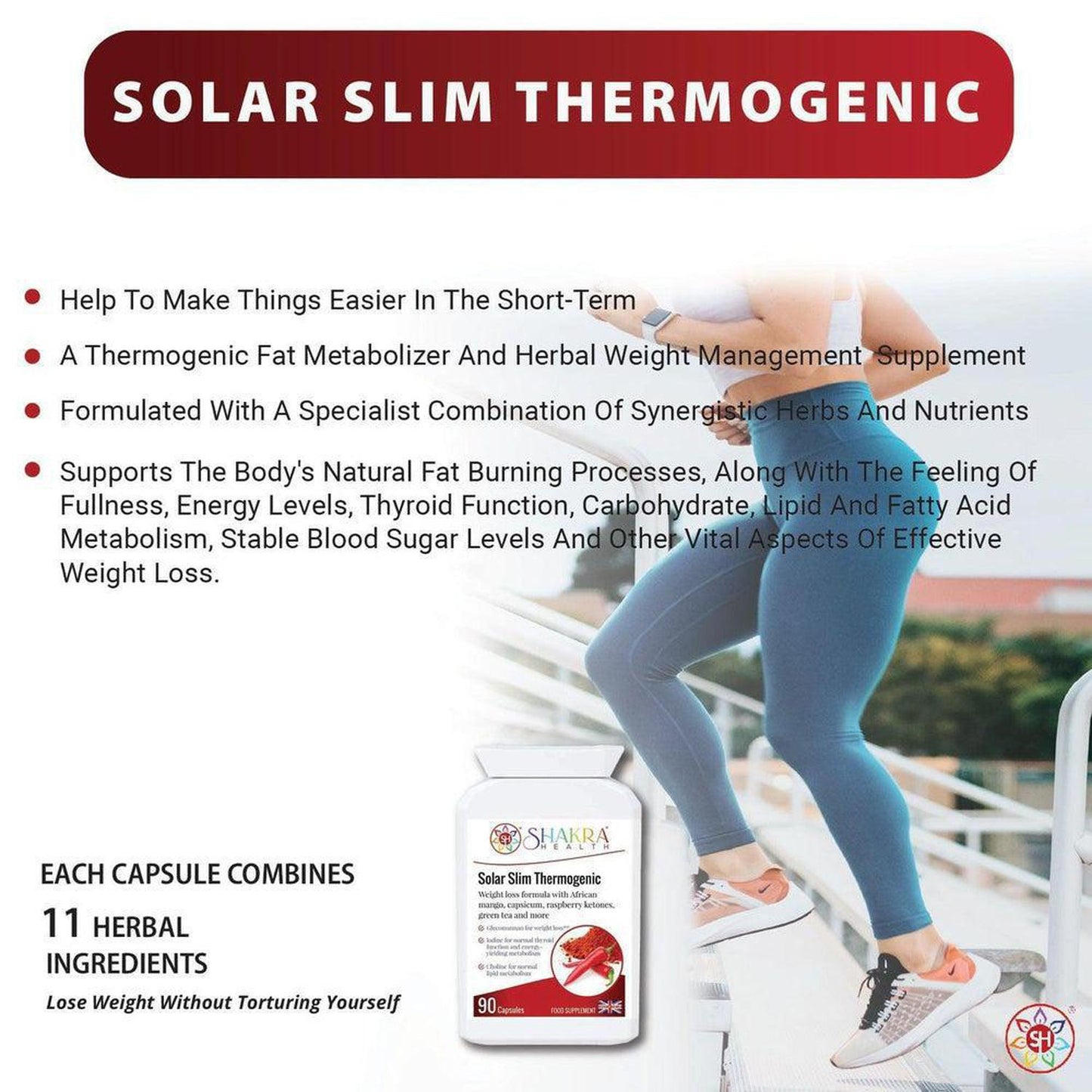 Solar Slim Thermogenic Herbal Fat Metaboliser & Natural Weight Reduction Supplement - Reduce Your Belly Without Torturing Yourself. This thermogenic fat metaboliser & herbal weight management supplement, supports the body's natural fat burning processes, along with the feeling of fullness, energy levels, thyroid function, carbohydrate, lipid & fatty acid metabolism, stable blood sugar levels Buy Now at Sacred Remedy