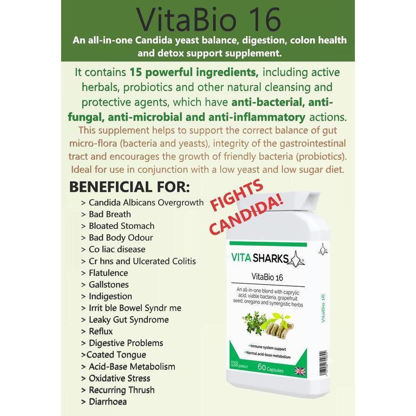 VitaBio 16 | Anti-Candida, Healthy Gut, Yeast Balance & Detox Formula Natural Supplement - Clinical trials have shown that a course of probiotics may also help shorten the length of certain sickness such as diarrhoea, colds and flu; as well as reducing symptoms caused by food intolerances and and an irritable bowel. Buy Now at Sacred Remedy