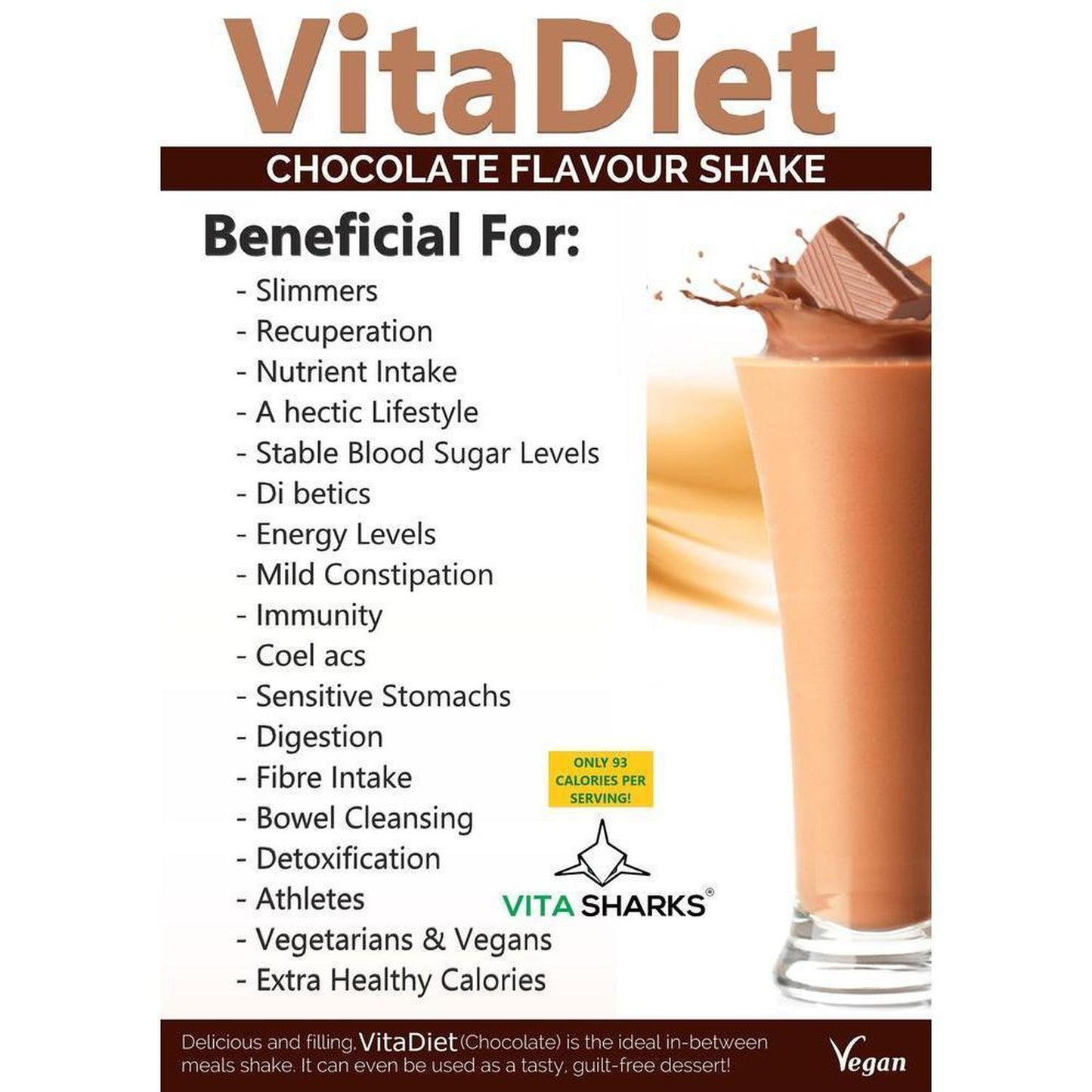 VitaDiet Chocolate Shake | Dairy-Free, Vegan, Non-GMO Soy Isolate Meal Replacement Shake - A dairy-free, gluten-free & vegan meal shake & non-GM soya isolate protein powder that has been fortified with vitamins and minerals. High in protein, low in saturated fat & with no artificial sweeteners, this chocolate flavoured daily shake is also high in dietary fibre. A tasty, guilt-free dessert - just 93 calories per serving! Also available in Vanilla Flavour. Buy Now at Sacred Remedy