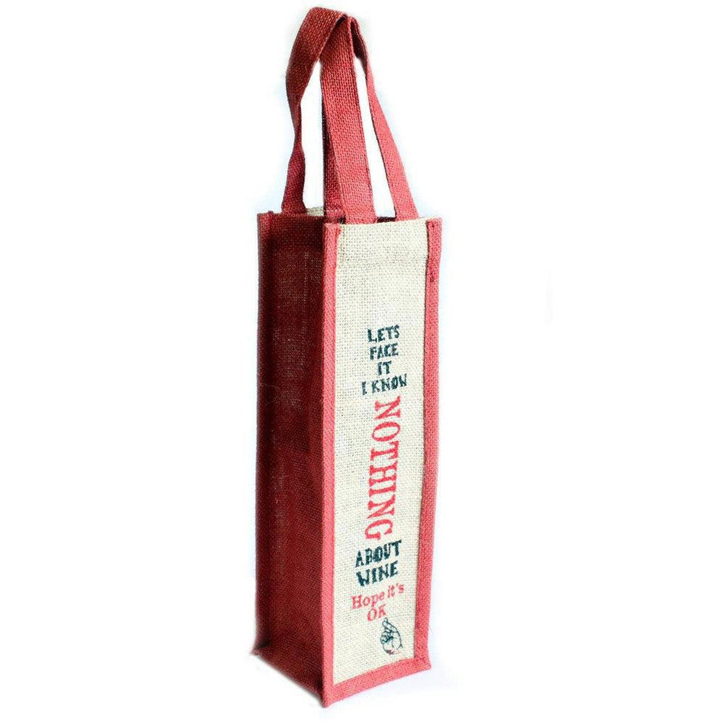 Funny 'I know nothing about wine' - Wine Gifting Jute Bag - Funny message jute wine bag with handles. This high quality bottle carrier is ideal for presenting wine, champagne & other bottled items. The bag reads "Let's Face it, I know nothing about wine. Hope it's ok." Eco-friendly & re-usable, if it's birthday, Wedding or Christmas, give trendy gift with this jute wine bag. Buy Now at Sacred Remedy